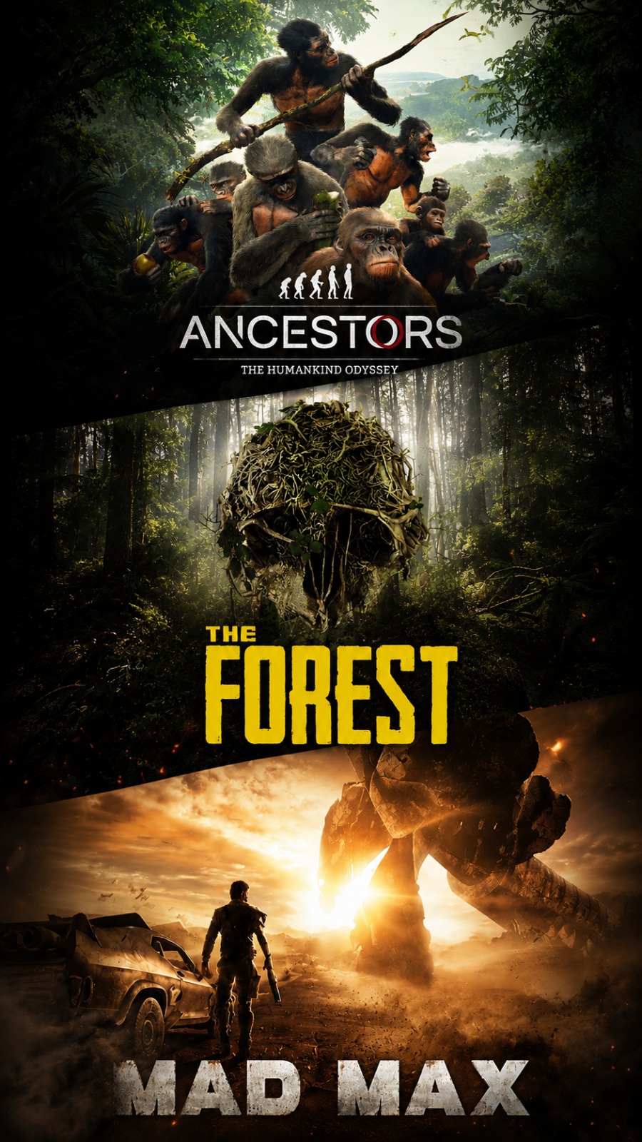 Ancestors Humankind + The Forest + Mad Max